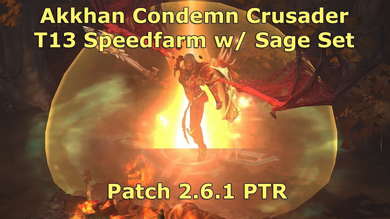 [Diablo 3] The Akkhan Condemn Crusader Rides Again! | Patch 2.6.1 PTR