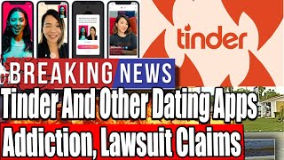 Escape the Trap: Lawsuit Claims Reveal the Dark Side of Tinder And Other Dating Apps | Hinge