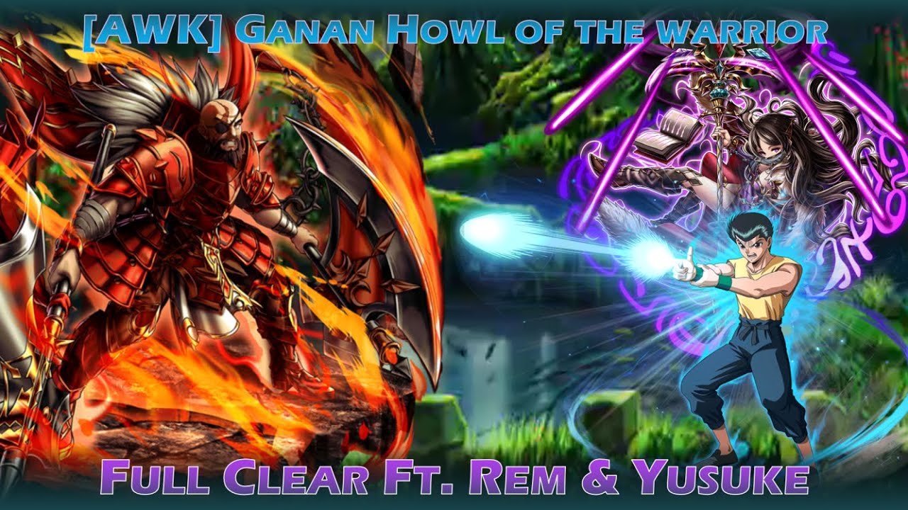 [AWK] Ganan _ Full Clear Ft. Yusuke and Rem (Grand Summoners GL) YouTube