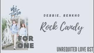 Debbie, Benkho – Rock Candy (Unrequited Love OST)