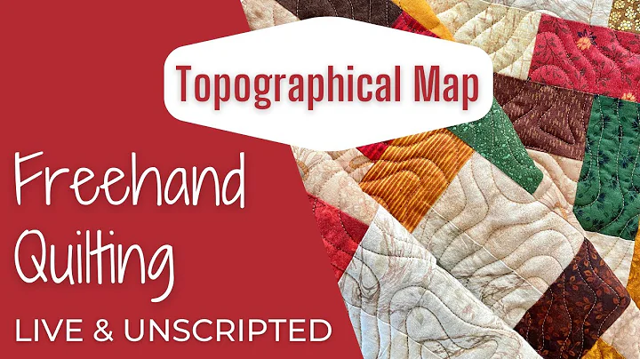 LIVE QUILTING - Freehand Topographical Map, with l...