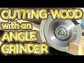 cutting WOOD with an ANGLE GRINDER by VOG (VegOilGuy)