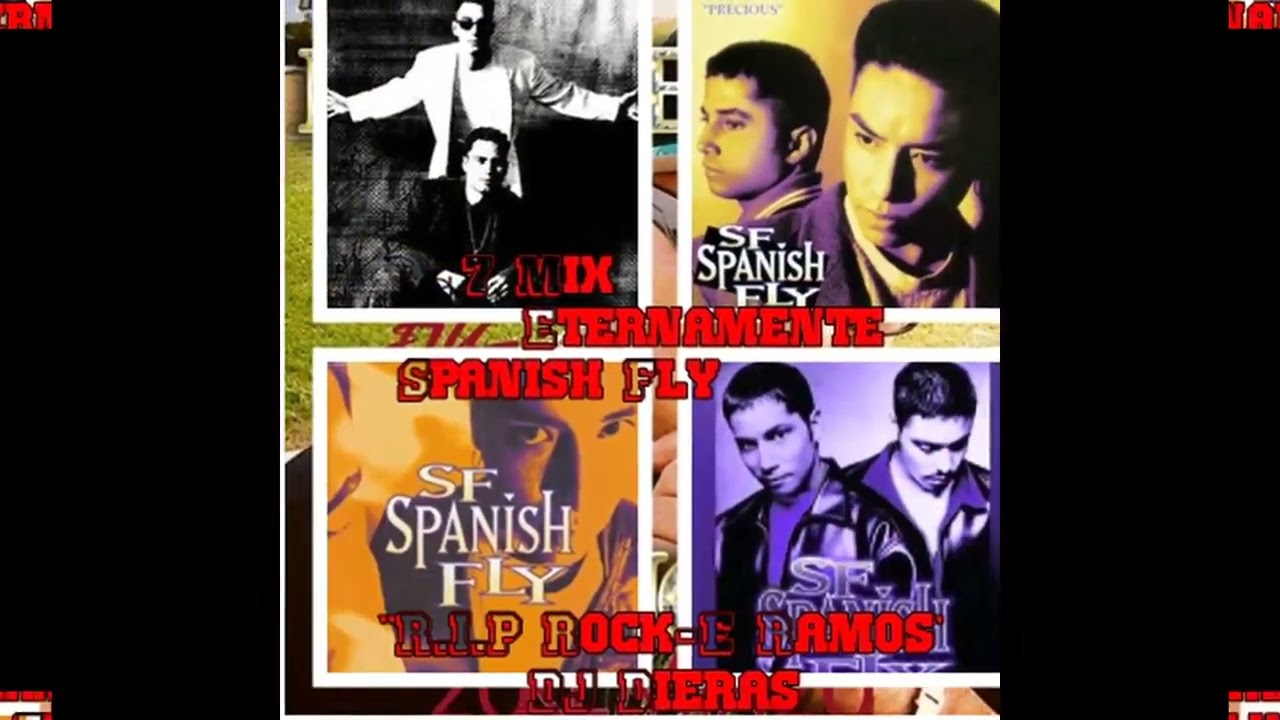 7 Mix Eternamente Spanish Fly [ R.I.P Rock E ]