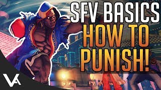 SFV - Learn How To Punish! Basics Guide For Street Fighter 5 Arcade Edition