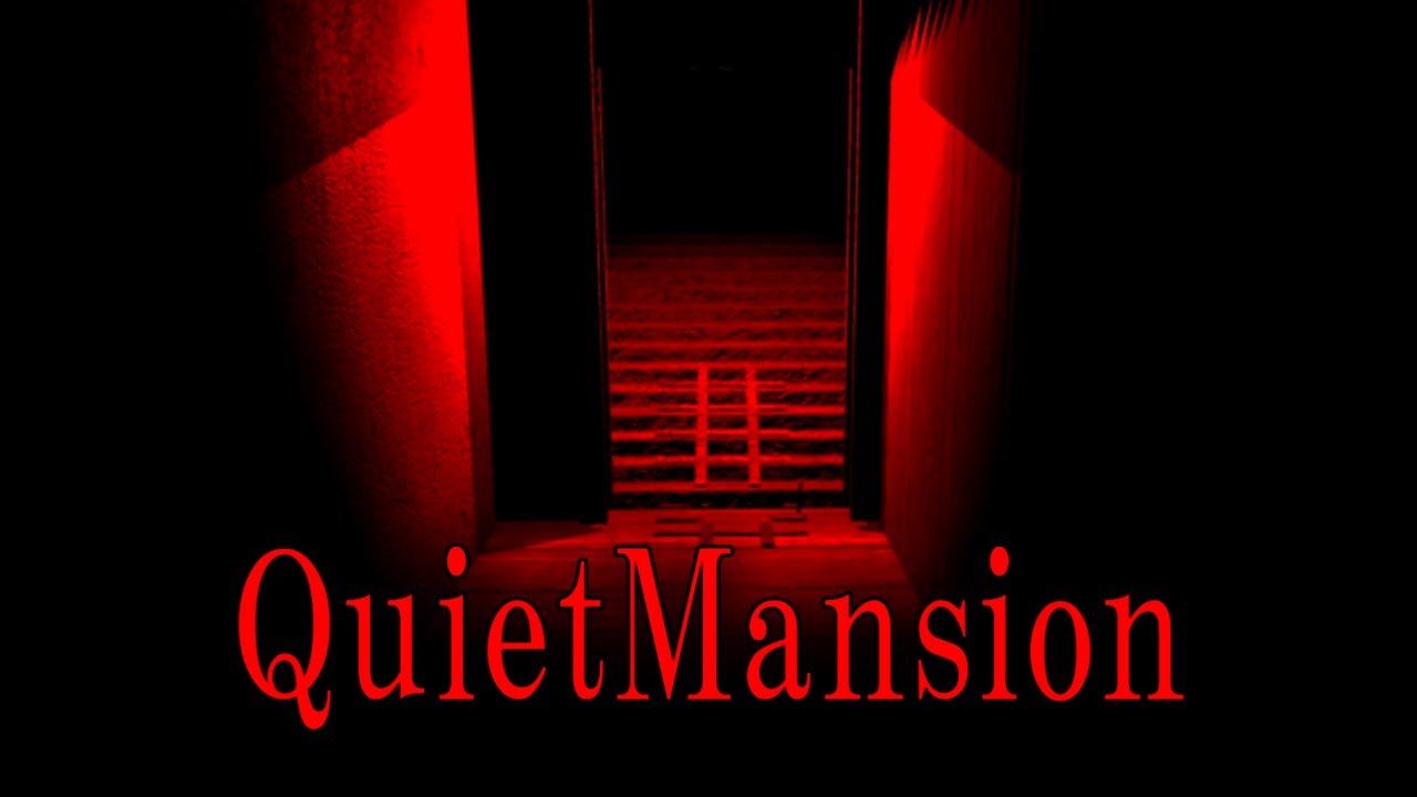 QuietMansion - Indie Horror Game (No Commentary)