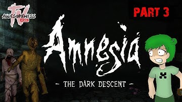 Amnesia: The Dark Descent | Part 3 - THAT WAS AMAZING!
