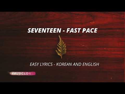 SEVENTEEN 세븐틴 FAST PACE EASY LYRICS KOREAN AND ENG 4MUSICLOVERS Easylyrics Kpop Music 