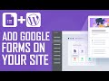 How To Add Google Forms On Your WordPress Website - Quick And Easy!