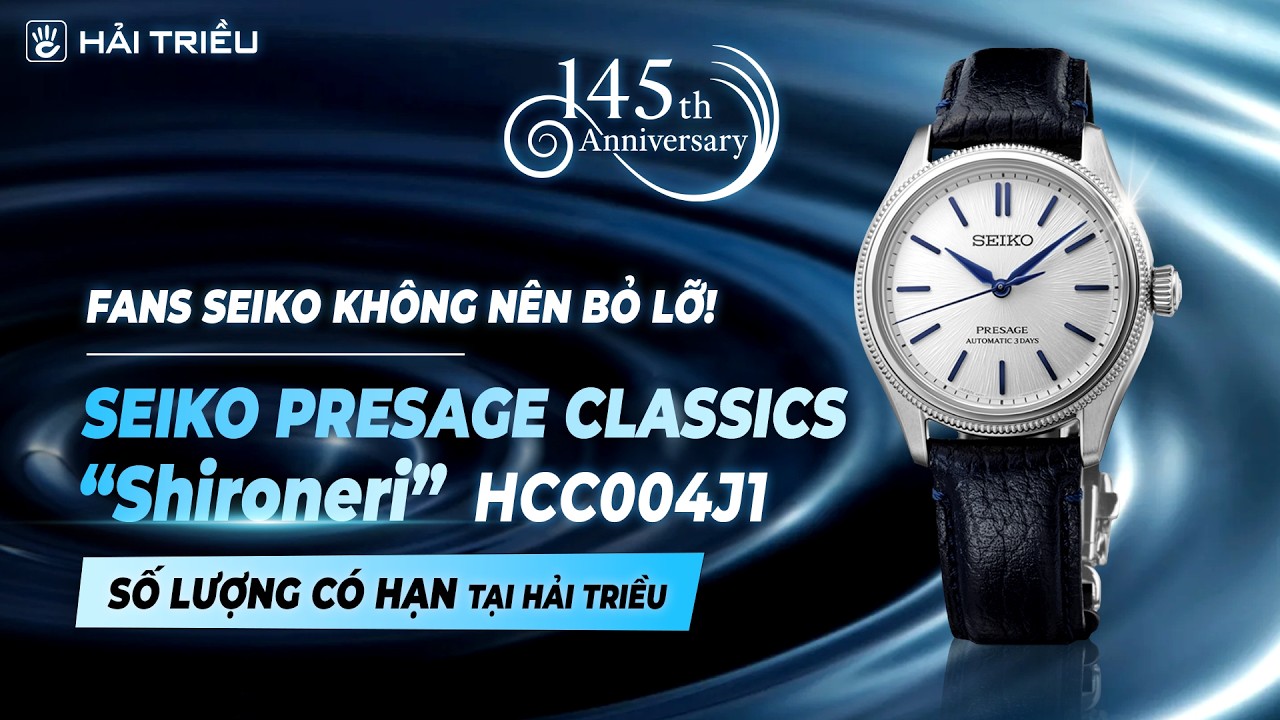 Fans Seiko không nên bỏ lỡ - Chỉ 2500 chiếc trên toàn cầu, Seiko Presage 145 năm có gì đặc biệt ?
