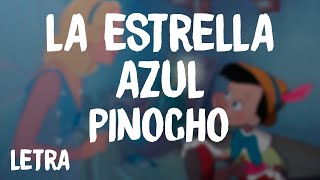 Pinocho - La Estrella Azul (Letra/Lyrics)