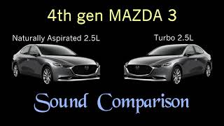 Mazda 3 SOUND COMPARISON | Turbo vs. Naturally Aspirated | Engine Startup and Exhaust Revs by Simply Seth 3,902 views 1 year ago 5 minutes, 7 seconds