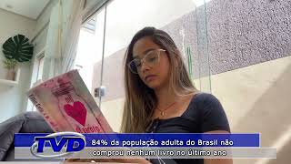 84% da população adulta do Brasil não comprou nenhum livro no último ano.