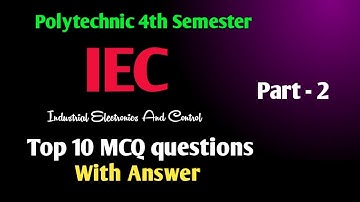 Industrial Electronics And Control | Polytechnic 4th Semester | Part-2 | @Rakesh Study Sky