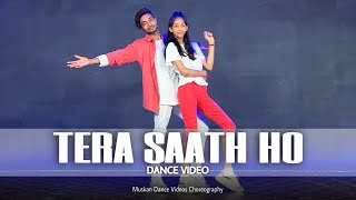 Tera Saath Ho Dance Video | Guru Randhawa, Zahrah, Karan W| Tanishk, Bhushan K | Muskan Dance Videos