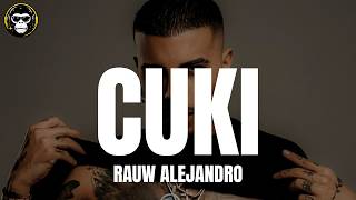 Rauw Alejandro -  Cuki (Letra/Lyrics)