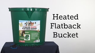 Heated Flatback Bucket Review