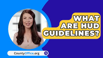 What Are HUD Guidelines? - CountyOffice.org