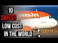 Top 10 SAFEST Low -Cost Airlines in the World (in 2021)
