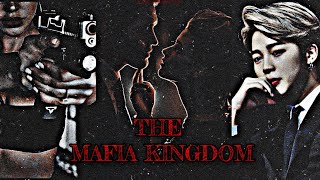 THE MAFIA KINGDOM (JIMIN FF) :  EPISODE 13
