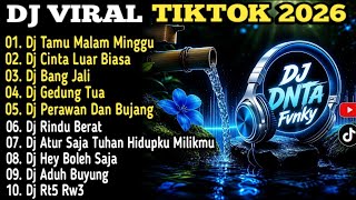🔥🎧 DJ TAMU MALAM MINGGU X CINTA LUAR BIASA - DJ VIRAL TIKTOK TERBARU 2026 FULL BASS 🎧🔥