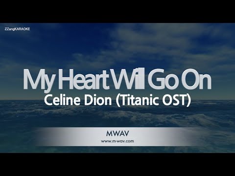 <strong>Celine</strong> Dion-My Heart Will Go On (Titanic OST) (<strong>Melody</strong>) [ZZang KARAOKE]