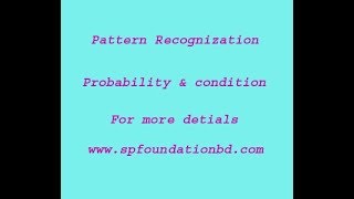 how to learn probability and condition in pattern recognition Part 1