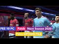 PES 10 PC Next Season To 2020 Full Patch Full Option File