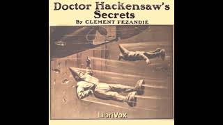 Dr. Hackensaw&#39;s Secrets 2/2 - Clement Fezandié [Audiobook ENG]
