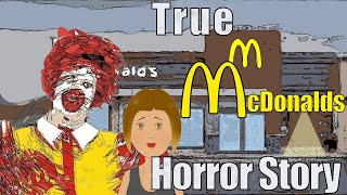 TRUE McDonald's Horror Story Animated