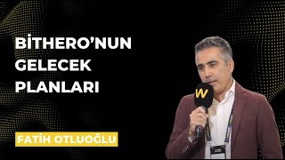 Fatih Otluoğlu Ile Bitheronun Gelecek Planlarını Konuştuk Webrazzi Summit 2024
