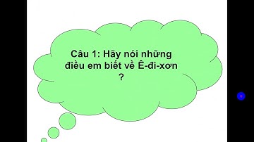 Tập đọc lớp 3 tuần 22 : Nhà bác học và bà cụ