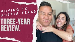 ThreeYear Review: We Left California for Austin, Texas .... Are We Moving Back?