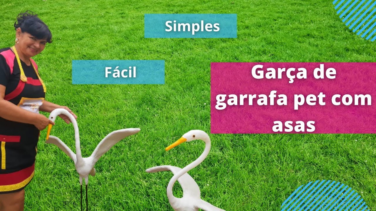 Fazendo Garça de Garrafa Pet com ASAS ABERTAS