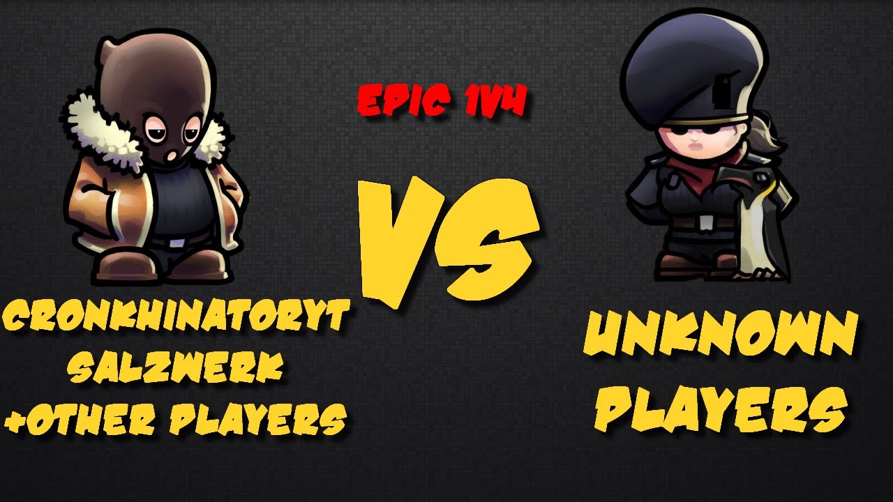 4v4 | CronkhinatorYT, Salzwerk&Other players VS Unknown players | Commented by 42 scientist | FCR