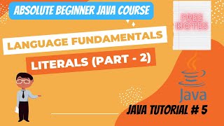 6.  Java Language Fundamental (Part - 4)| Literals | Char Literal