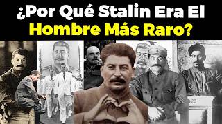 Why was Stalin the WEIRDEST MAN in history?