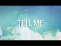 Tell Me (Official Lyric Video)