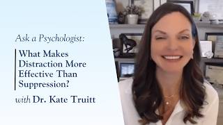 What Makes Distraction More Effective Than Suppression with Dr. Kate Truitt Net Worth
