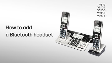Add a Bluetooth headset - VTech VS113 VS113-2 VS113-3 VS113-4 VS113-5