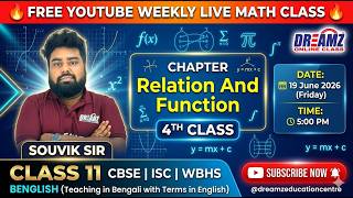 🔢 RELATION AND FUNCTION (4th Class) | CLASS 11 MATH Live | SOUVIK SIR | DREAMZ EDUCATION CENTRE 📐
