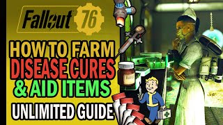Fallout 76 - How to Farm UNLIMITED Disease Cures 💊 & Aid Items 💉 in 2020 | Farming Guide