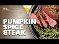 PUMPKIN SPICE FILET MIGNON | Fall 2020 Recipe | OKAY COOKS