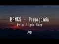 BANKS Propaganda Lyrics Lyric Video mp3