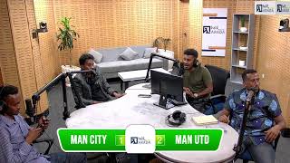 Man City V Man Utd II የቀጥታ ስርጭት በአራዳ ኤፍ ኤም 95.1 ከ Cd Sport ጋር