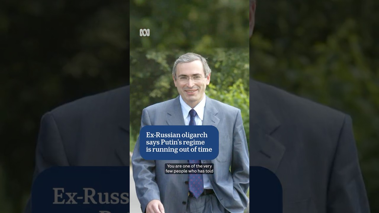 Ex-Russian oligarch says Putin's regime is running out of time | ABC NEWS