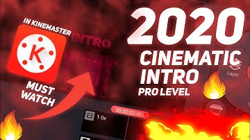 How  to create cinematic style intro in kinemaster in 2020