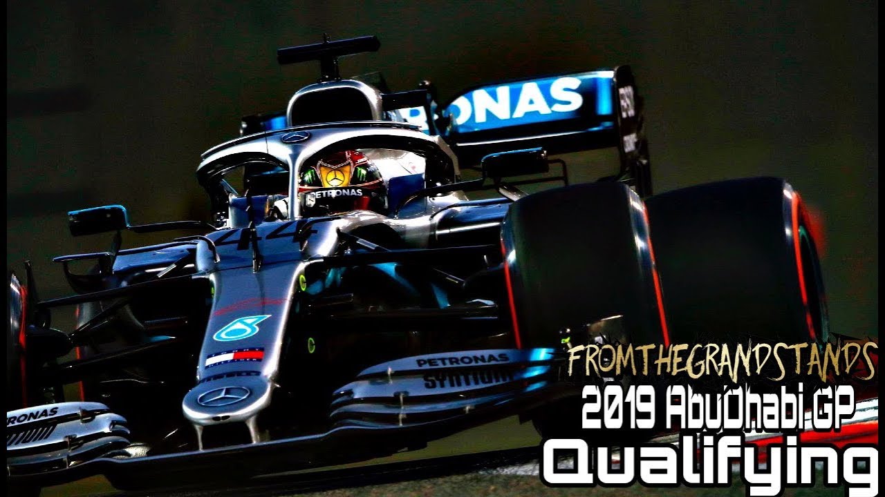 F1 2019 Abu Dhabi Gp Qualifying Fromthegrandstands