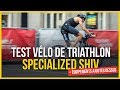 Test de mon specialized shiv sworks  mon vlo de triathlon parfait 