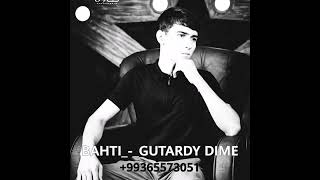 Bahti_-_Gutardy Dime New Mp3 (trend)