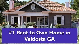 Rent to Own Homes in Valdosta, GA